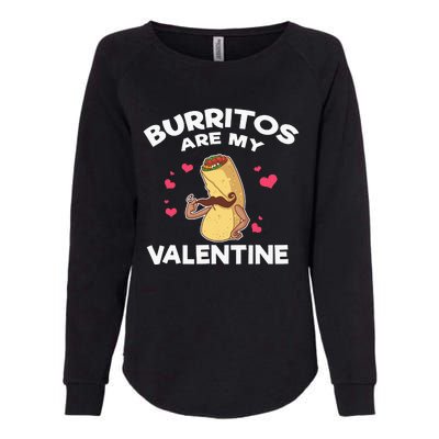 Burritos Are My Valentine Mexican Taco Mustache Food Womens California Wash Sweatshirt