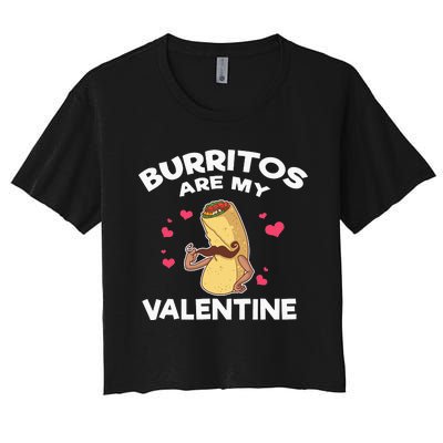 Burritos Are My Valentine Mexican Taco Mustache Food Women's Crop Top Tee