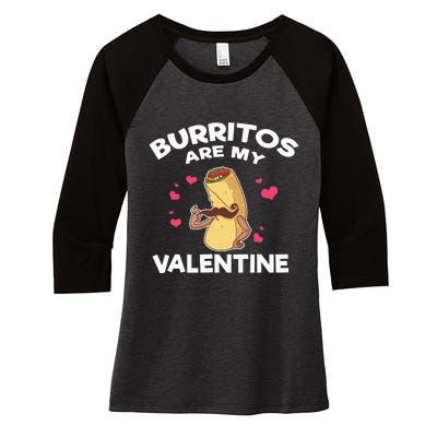 Burritos Are My Valentine Mexican Taco Mustache Food Women's Tri-Blend 3/4-Sleeve Raglan Shirt