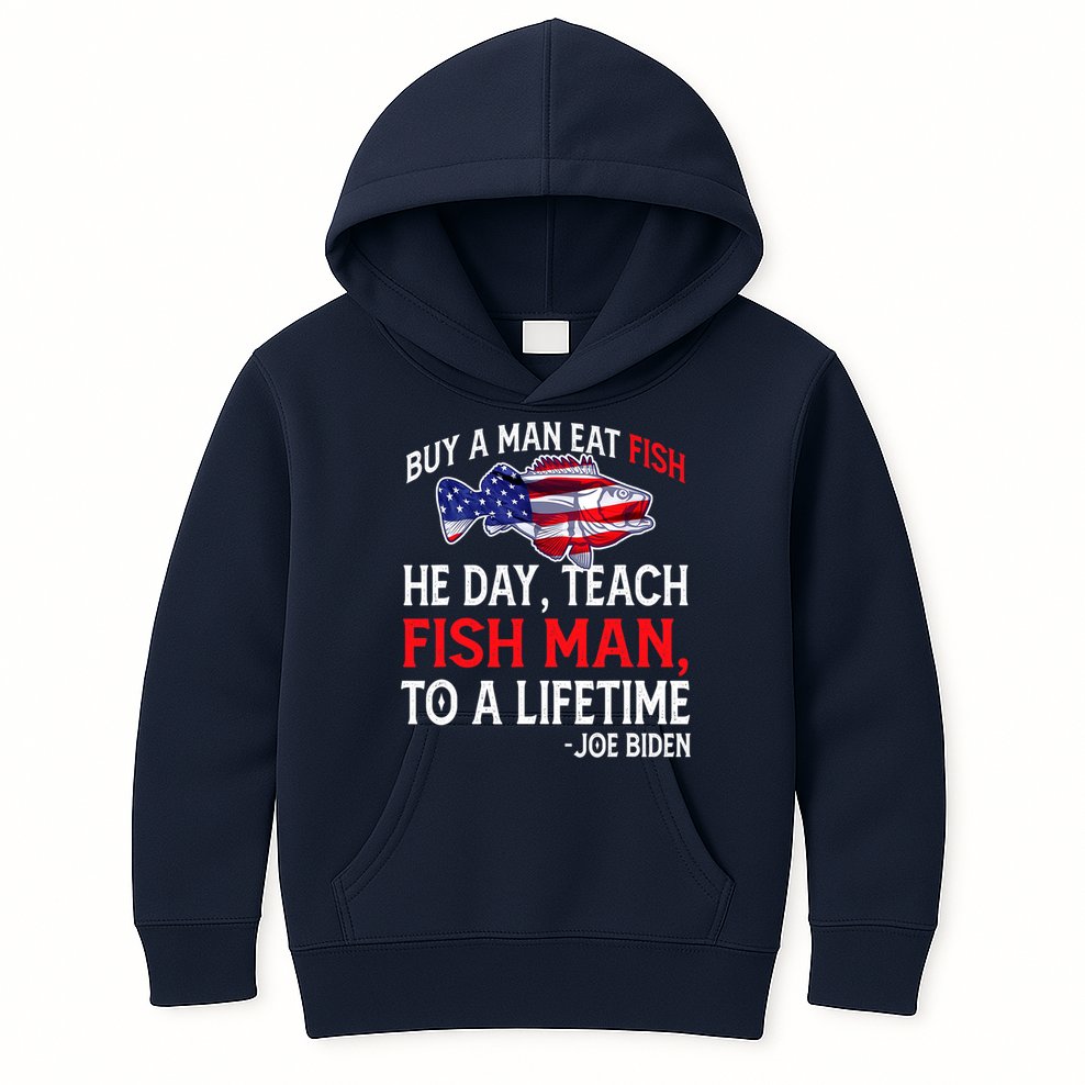 Buy A Man Eat Fish Funny Joe Biden Quote Kids Hoodie