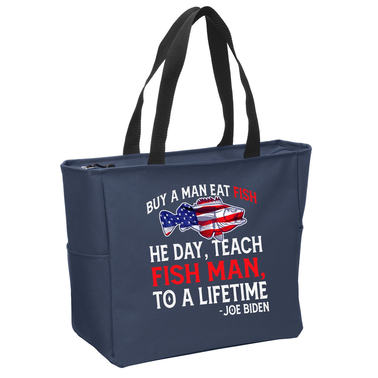 Buy A Man Eat Fish Funny Joe Biden Quote Zip Tote Bag