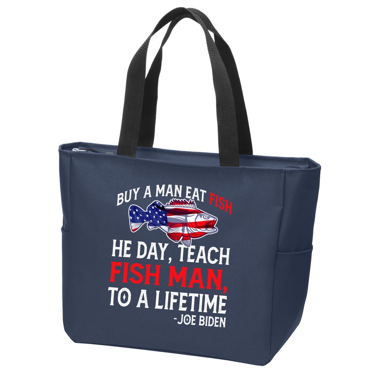 Buy A Man Eat Fish Funny Joe Biden Quote Zip Tote Bag