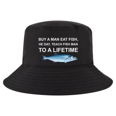 Buy A Man Eat Fish He Day Teach Fish Man To A Lifetime Funny Meme Cool Comfort Performance Bucket Hat