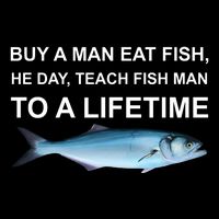 Buy A Man Eat Fish He Day Teach Fish Man To A Lifetime Funny Meme Flatbill Hat