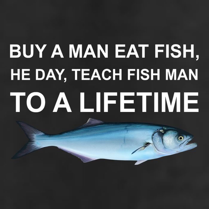 Buy A Man Eat Fish He Day Teach Fish Man To A Lifetime Funny Meme 25L Jumbo Tote