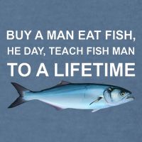Buy A Man Eat Fish He Day Teach Fish Man To A Lifetime Funny Meme Garment-Dyed Sweatshirt