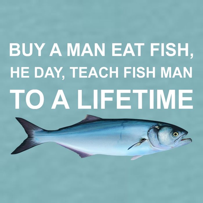 Buy A Man Eat Fish He Day Teach Fish Man To A Lifetime Funny Meme Sueded Cloud Jersey T-Shirt