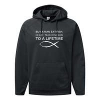 Buy A Man Eat Fish He Day Teach Fish Man To A Lifetime Performance Fleece Hoodie