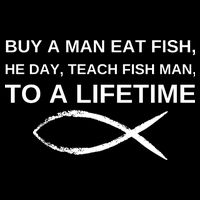 Buy A Man Eat Fish He Day Teach Fish Man To A Lifetime Impact Tech Backpack