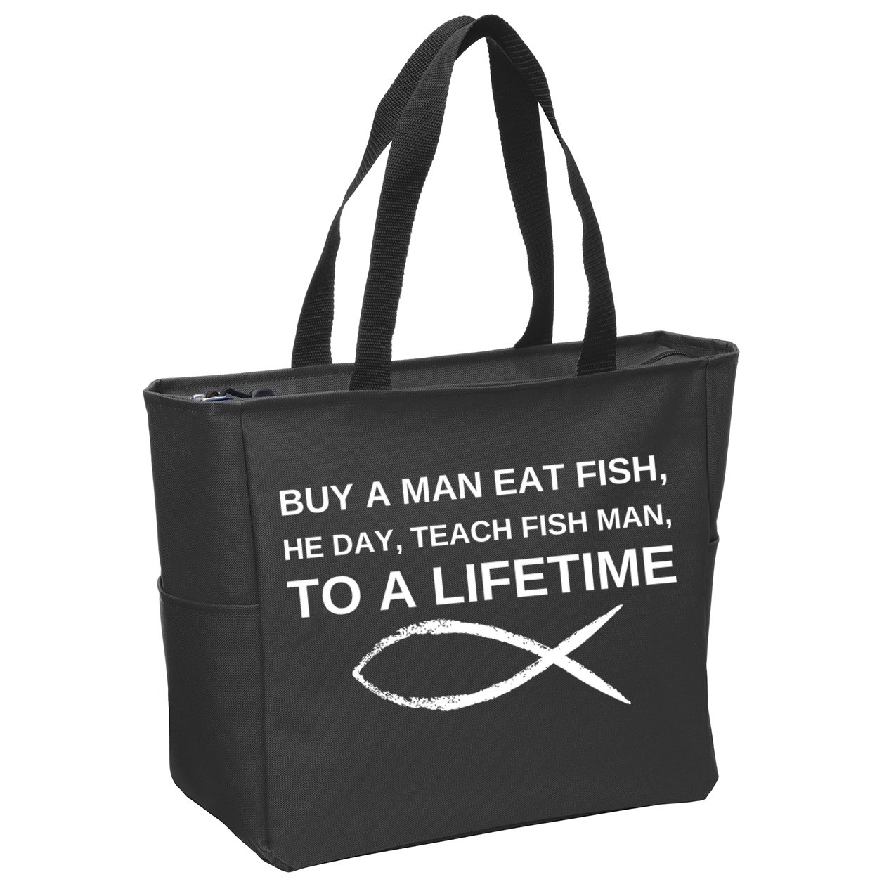 Buy A Man Eat Fish He Day Teach Fish Man To A Lifetime Zip Tote Bag