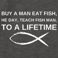 Buy A Man Eat Fish He Day Teach Fish Man To A Lifetime Vector Backpack