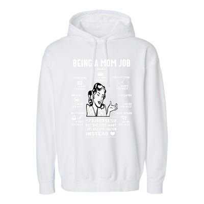 Being A Mom Job Funny Mom For Mothers Day Appreciation Gift Garment-Dyed Fleece Hoodie