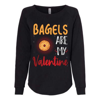 Bagels Are My Valentine Bagel Bread Lover Valentines Days Funny Gift Womens California Wash Sweatshirt