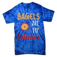 Bagels Are My Valentine Bagel Bread Lover Valentines Days Funny Gift Tie-Dye T-Shirt