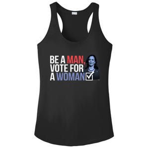 Be A Man Vote For A Woman Vote For Kamala Harris 2024 Ladies PosiCharge Competitor Racerback Tank