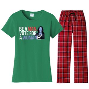 Be A Man Vote For A Woman Vote For Kamala Harris 2024 Women's Flannel Pajama Set