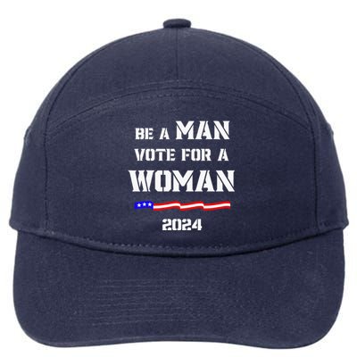 Be A Man Vote For A Woman Kamala Harris 2024 Walz Us Flag 7-Panel Snapback Hat