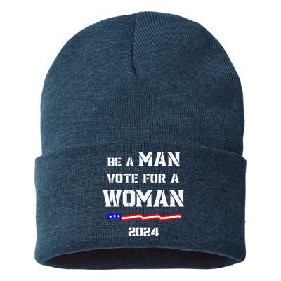 Be A Man Vote For A Woman Kamala Harris 2024 Walz Us Flag Sustainable Knit Beanie