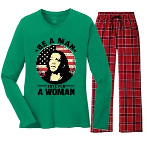 Be A Man Vote For A Woman Vote Harris 2024 Kamala Harris Women's Long Sleeve Flannel Pajama Set 