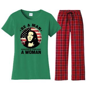 Be A Man Vote For A Woman Vote Harris 2024 Kamala Harris Women's Flannel Pajama Set