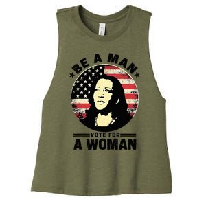 Be A Man Vote For A Woman Vote Harris 2024 Kamala Harris Women's Racerback Cropped Tank