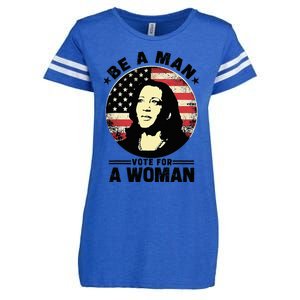 Be A Man Vote For A Woman Vote Harris 2024 Kamala Harris Enza Ladies Jersey Football T-Shirt