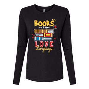 Books Are My Love Language Gift Womens Cotton Relaxed Long Sleeve T-Shirt