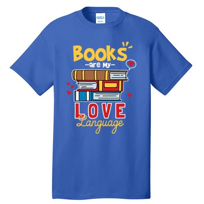 Books Are My Love Language Gift Tall T-Shirt