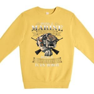 Being A Marine Veteran Is An Honor Premium Crewneck Sweatshirt