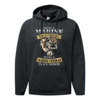 Being A Marine Veteran Is An Honor Performance Fleece Hoodie