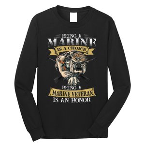 Being A Marine Veteran Is An Honor Long Sleeve Shirt