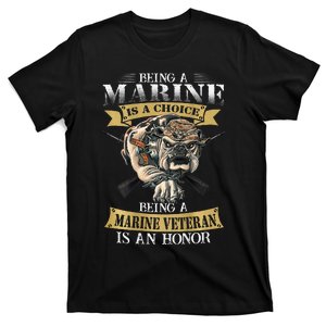 Being A Marine Veteran Is An Honor T-Shirt