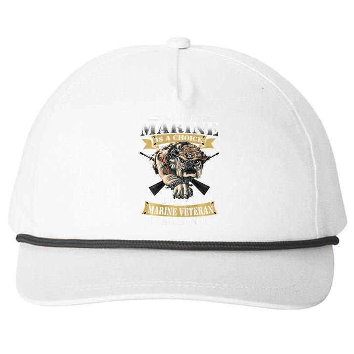 Being A Marine Veteran Is An Honor Snapback Five-Panel Rope Hat