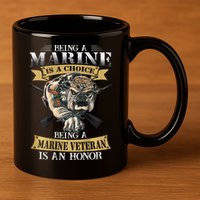 Being A Marine Veteran Is An Honor 11oz C Handle Ceramic Mug