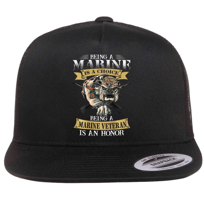 Being A Marine Veteran Is An Honor Flat Bill Trucker Hat