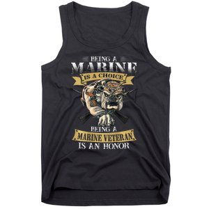 Being A Marine Veteran Is An Honor Tank Top