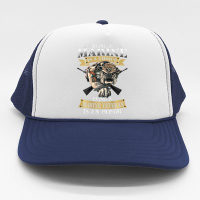 Being A Marine Veteran Is An Honor Trucker Hat