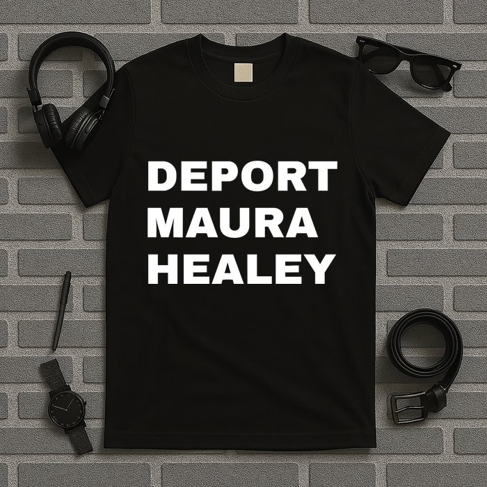 Bostonians Against Mayor Wu Deport Maura Healey T-Shirt