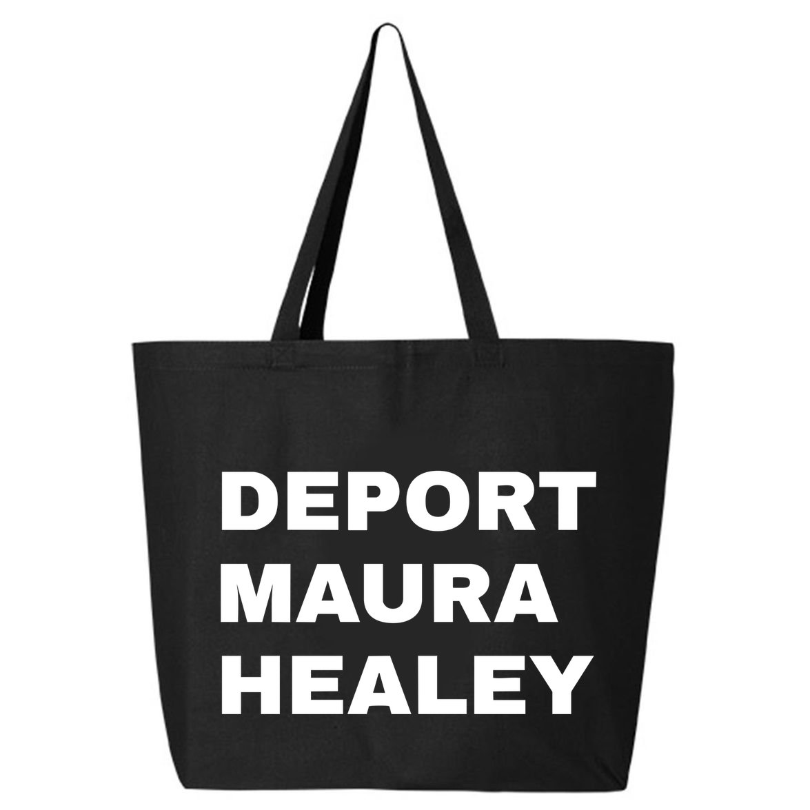 Bostonians Against Mayor Wu Deport Maura Healey 25L Jumbo Tote