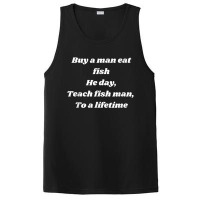 Buy A Man Eat Fish He Day Teach Fish Man To A Lifetime PosiCharge Competitor Tank