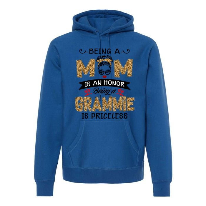 Being A Mom Is An Honor Being A Grammie Is Priceless Leopard Great Gift Premium Hoodie