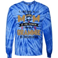 Being A Mom Is An Honor Being A Grammie Is Priceless Leopard Great Gift Tie-Dye Long Sleeve Shirt