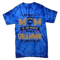 Being A Mom Is An Honor Being A Grammie Is Priceless Leopard Great Gift Tie-Dye T-Shirt