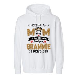 Being A Mom Is An Honor Being A Grammie Is Priceless Leopard Great Gift Garment-Dyed Fleece Hoodie