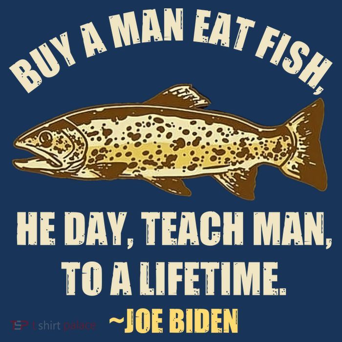 Buy A Man Eat Fish Joe Biden Tall T-Shirt