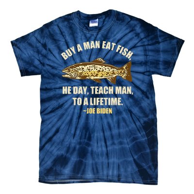 Buy A Man Eat Fish Joe Biden Tie-Dye T-Shirt