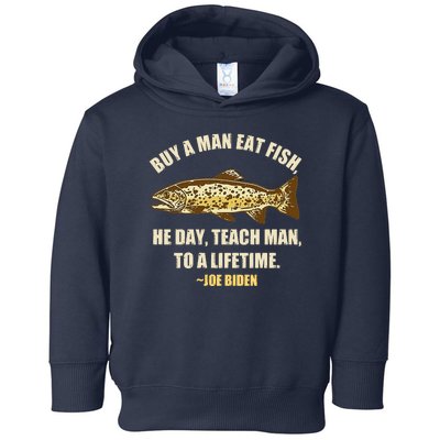 Buy A Man Eat Fish Joe Biden Toddler Hoodie