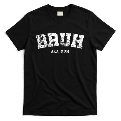 Bruh Aka Mom Funny Matching Family T-Shirt