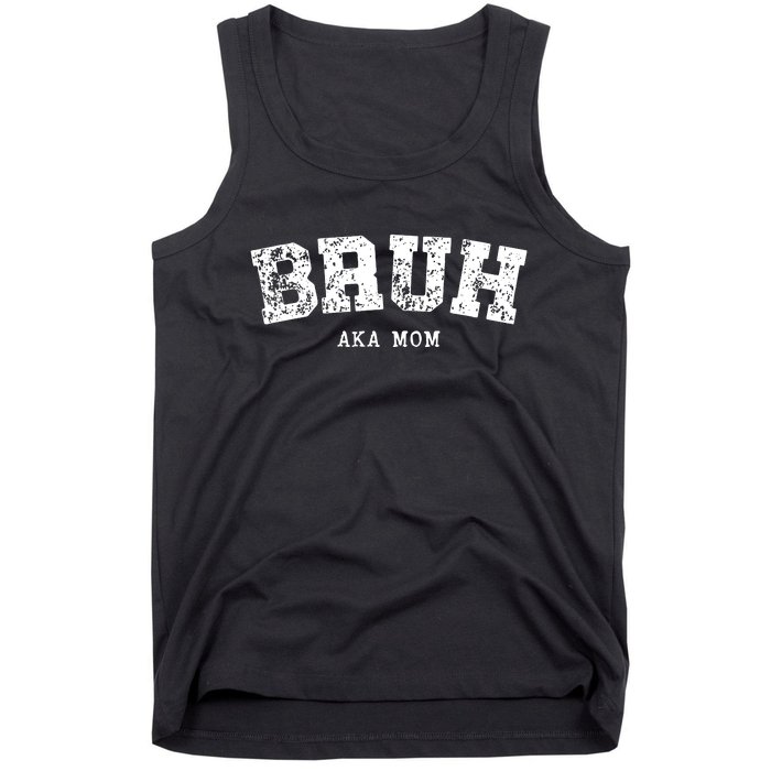 Bruh Aka Mom Funny Matching Family Tank Top