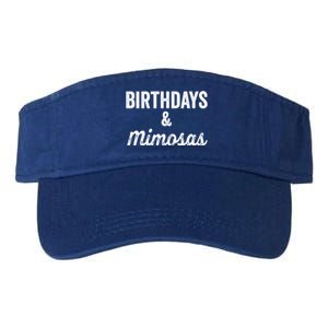 Birthdays And Mimosas Mimosa Lover Day Er Happy Birthday Gift Valucap Bio-Washed Visor